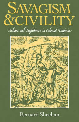 Cover image for Savagism and Civility: Indians and Englishmen in Colonial Virginia