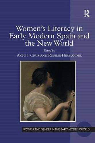 Cover image for Women's Literacy in Early Modern Spain and the New World