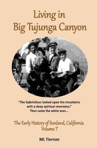 Cover image for Living in Big Tujunga Canyon