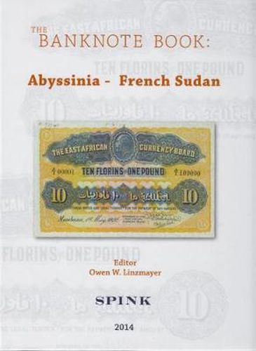 Cover image for The Banknote Book Volume 1: Abyssinia - French Sudan