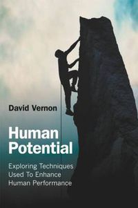 Cover image for Human Potential: Exploring Techniques Used to Enhance Human Performance