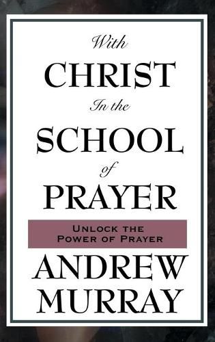 Cover image for With Christ in the School of Prayer