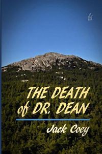 Cover image for The Death of Dr. Dean: A Novella