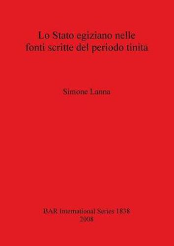 Cover image for Lo Stato egiziano nelle fonti scritte del periodo tinita