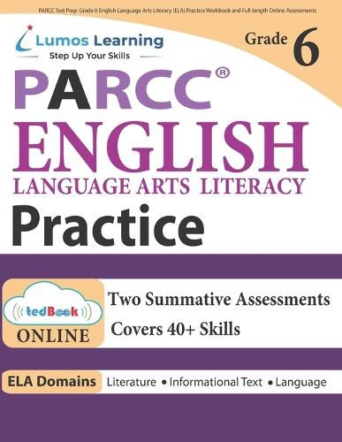 PARCC Test Prep: Grade 6 English Language Arts Literacy (ELA) Practice Workbook and Full-length Online Assessments: PARCC Study Guide