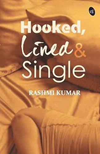 Cover image for Hooked, Lined & Single