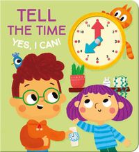 Cover image for Yes I Can! Tell the Time