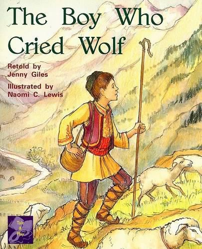 Cover image for The Boy Who Cried Wolf: Individual Student Edition Purple (Levels 19-20)