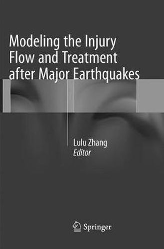 Cover image for Modeling the Injury Flow and Treatment after Major Earthquakes