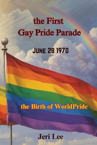 Cover image for The First Gay Pride Parade