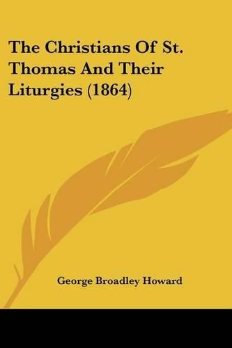 Cover image for The Christians of St. Thomas and Their Liturgies (1864)