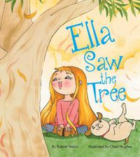 Cover image for Ella Saw the Tree
