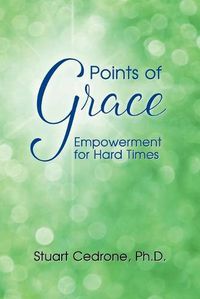 Cover image for Points of Grace: Empowerment for Hard Times