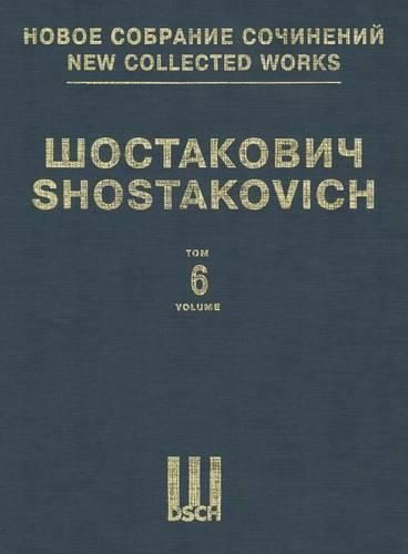 Cover image for New Collected Works of Dmitri Shostakovich: Symphony No. 6, Op. 54