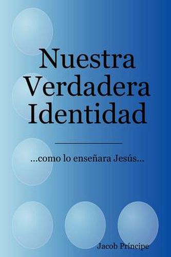 Cover image for Nuestra Verdadera Identidad
