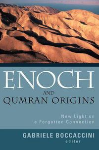 Cover image for Enoch and Qumran Origins: New Light on a Forgotten Connection