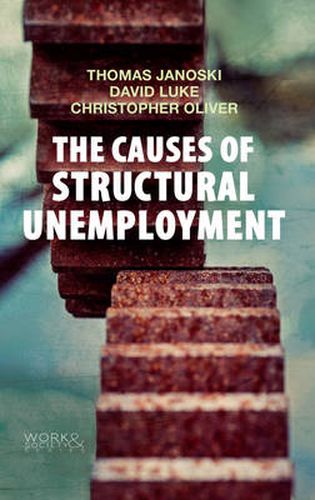 Cover image for The Causes of Structural Unemployment: Four Factors that Keep People from the Jobs they Deserve