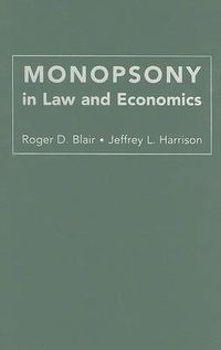 Cover image for Monopsony in Law and Economics