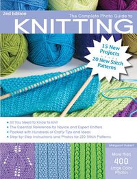 Cover image for The Complete Photo Guide to Knitting: All You Need to Know to Knit