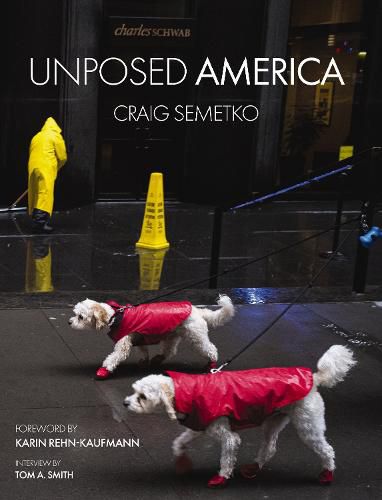 Cover image for Unposed America: by Craig Semetko