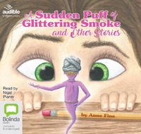 Cover image for A Sudden Puff of Glittering Smoke and Other Stories