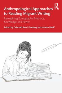 Cover image for Anthropological Approaches to Reading Migrant Writing