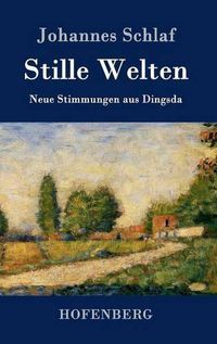 Cover image for Stille Welten: Neue Stimmungen aus Dingsda