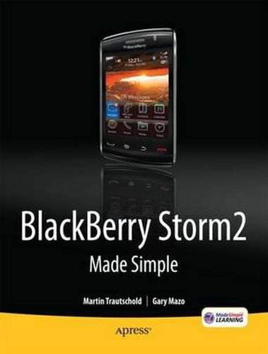 Cover image for BlackBerry Storm2 Made Simple: Written for the Storm 9500 and 9530, and the Storm2 9520, 9530, and 9550