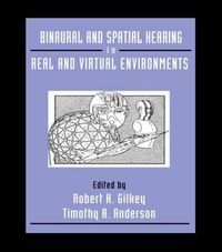 Cover image for Binaural and Spatial Hearing in Real and Virtual Environments