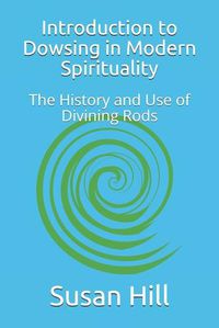 Cover image for Introduction to Dowsing in Modern Spirituality