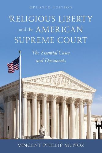 Cover image for Religious Liberty and the American Supreme Court: The Essential Cases and Documents