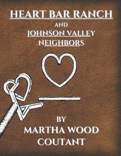 Cover image for Heart Bar Ranch: And Johnson Valley Neighbors