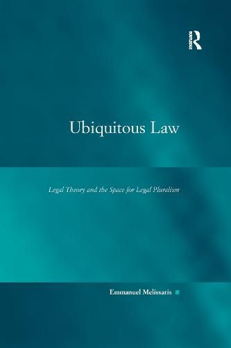 Cover image for Ubiquitous Law: Legal Theory and the Space for Legal Pluralism