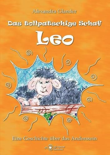 Cover image for Das tollpatschige Schaf Leo: Eine Geschichte uber das Anderssein