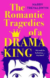 Cover image for The Romantic Tragedies of a Drama King