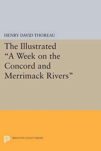 Cover image for The Illustrated A Week on the Concord and Merrimack Rivers