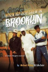 Cover image for When Hip Hop Grew in Brooklyn