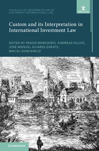 Cover image for Custom and its Interpretation in International Investment Law: Volume 2