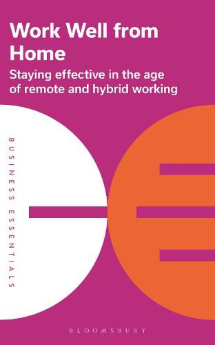 Cover image for Work Well From Home: Staying effective in the age of remote and hybrid working