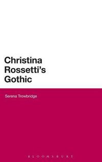 Cover image for Christina Rossetti's Gothic