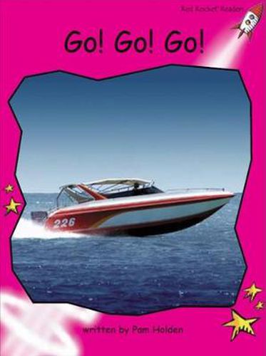 Cover image for Red Rocket Readers: Emergent Non-Fiction Set C: Go! Go! Go! (Reading Level 2/F&P Level B)