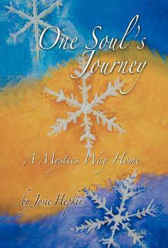 Cover image for One Soul's Journey, a Mystic's Way Home.