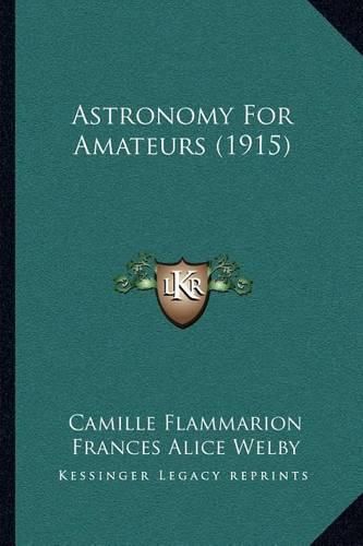 Astronomy for Amateurs (1915)