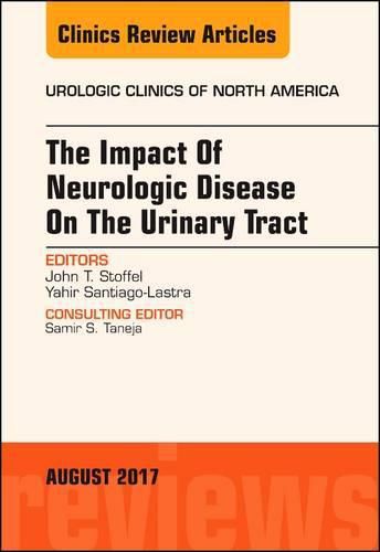 Cover image for The Impact of Neurologic Disease on the Urinary Tract, An Issue of Urologic Clinics