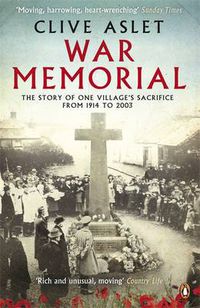 Cover image for War Memorial: The Story of One Village's Sacrifice from 1914 to 2003