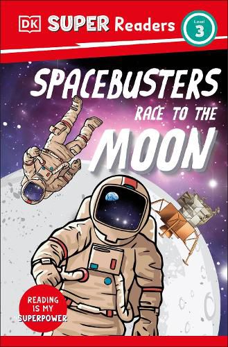 Cover image for DK Super Readers Level 3 Space Busters Race to the Moon