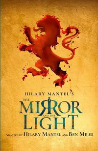Cover image for The Mirror and the Light: Rsc Stage Adaptation