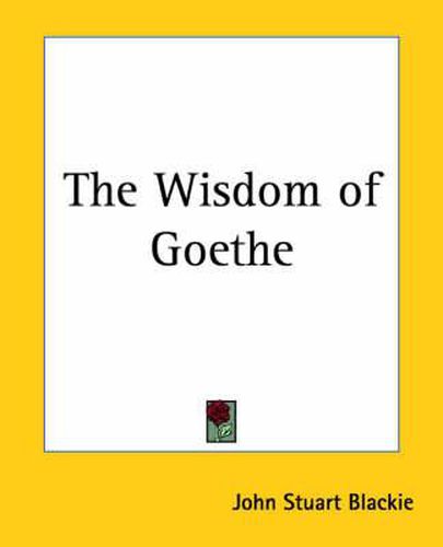 Cover image for The Wisdom of Goethe