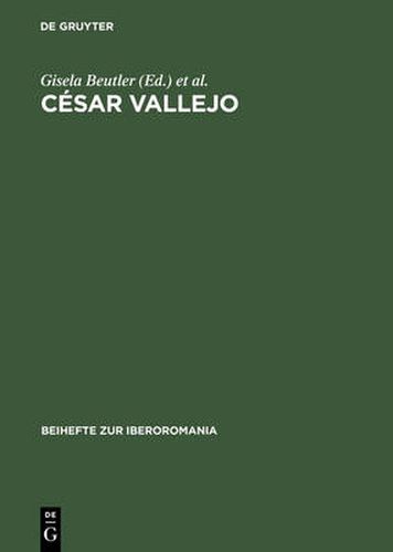 Cover image for Cesar Vallejo: Actas del Coloquio Internacional, Freie Univ. Berlin, 7.-9. Junio 1979