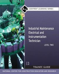 Cover image for Industrial Maintenance Electrical & Instrumentation Trainee Guide, Level 2